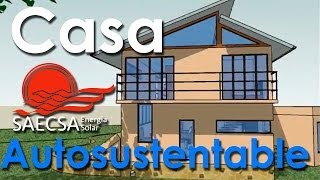 Construimos tu Casa Autosustentable SAECSA en México quotProyecto 1Aquot [upl. by Kepner118]