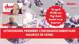 Uitnodiging 16 april 2024 première coronadocumentaire Maurice de Hond  ronde tafelgesprek [upl. by Donatelli167]