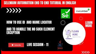 11 How to Use ID and Name Locators in Selenium Step By Step  Handling No Such Element Exception [upl. by Ayenat]