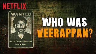 The TRUE STORY Of Veerappans Reign  The Hunt For Veerappan  Netflix India [upl. by Yelnek]