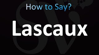 How to Pronounce Lascaux Correctly [upl. by Bostow]