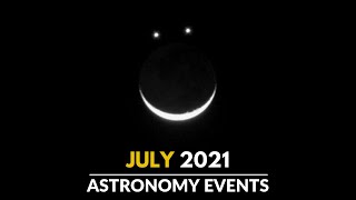 Must Watch Astronomy Events In July 2021  Rare Conjunction  Meteor Shower [upl. by Eronel]