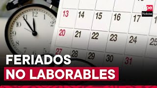 ¡Atención 26 de diciembre y 2 de enero serán feriados no laborables [upl. by Nivram]