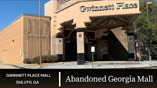 Exploring Abandoned Georgia Mall  Gwinnett Place Mall [upl. by Relyk557]