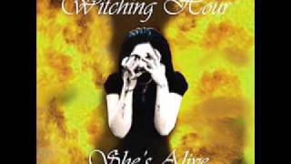 The Witching Hour UK  Shes Alive [upl. by Tine]