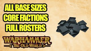 ALL Base Sizes For CORE Factions  Warhammer The Old World  FULL ROSTERS [upl. by Zena]