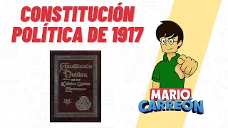 La Constitución Política de 1917 📚 [upl. by Nickolai500]