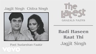 Badi Haseen Raat Thi  The Latest  Jagjit Singh  Official Song [upl. by Daht165]