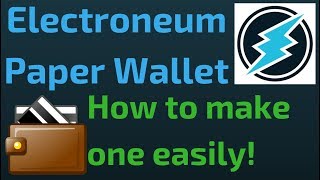 Make an ELECTRONEUM Paper Wallet Easily [upl. by Anahsed]