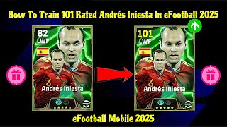 How To Train Andrés Iniesta Best Training Guide In eFootball 2025 😍🔥 [upl. by Turnheim]