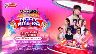 LIVESTREAM MODERN MUSIC FESTIVAL quotNGAY MỚI ĐÃquot  HÀ NỘI 0212  SƠN TÙNG MTP DJ MIE LYLY [upl. by Nnayrb]