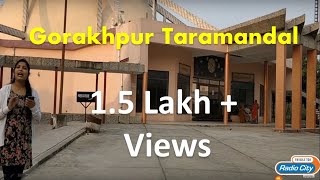 Gorakhpur ka Taramandal  Gorakhpur ki Shaan  Radio City [upl. by Cram862]