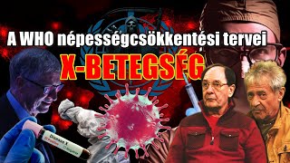 XBETEGSÉG  A WHO népességcsökkentési tervei [upl. by Adeline]