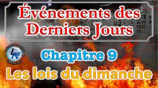 Évènements des Derniers Jours Ellen White — Chapitre 9 [upl. by Flaherty]