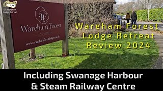 07 Wareham Forest Lodge Retreat reedited Dorset Review 2024 [upl. by Llerol]