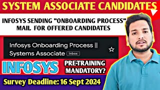 Infosys Onboarding Process Latest Update 🔥  System Associate Role  Survey Mail  Offer Letter  JL [upl. by Arimak869]