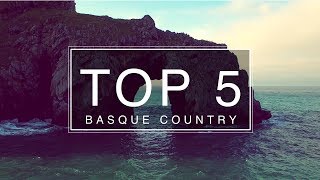 Top 5 things to do Basque Country  Travel Guide [upl. by Eussoj]