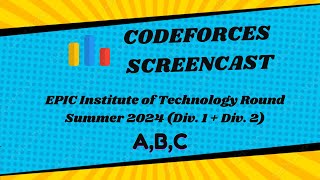 CODEFORCES EPIC INSTITUTE Round Screencast Div 12  ABC solved [upl. by Netsirhc]