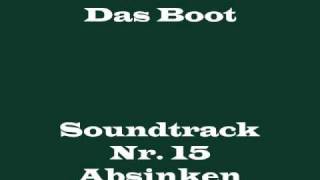 Das Boot Soundtrack 15  quotAbsinkenquot [upl. by Ydolem]