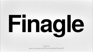 How To Pronounce Finagle  Pronunciation Primer HD [upl. by Linnet]