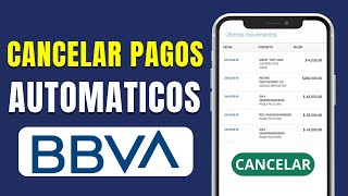 Como Cancelar Pagos Automáticos de mi Tarjeta BBVA 2024 [upl. by Piggy]