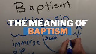 The Meaning of Baptism [upl. by Damal168]