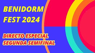 Benidorm Fest 2024 comentando la segunda Semifinal 🎤🎉 BenidormFest2024 [upl. by Yelrahs173]