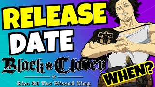 BLACK CLOVER MOBILE RELEASE DATE We Need To Talk [upl. by Fotina]