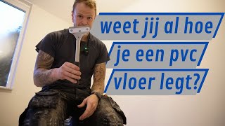 Weet Jij Al Hoe Je Een Pvc Vloer Moet Leggen [upl. by Killoran]