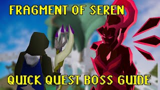 Defeat Fragment of Seren on your FIRST TRY OSRS SONG OF THE ELVES BOSS GUIDE FOR NOOBS [upl. by Nollahs]