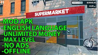 Supermarket Simulator Mod Apk  Unlimited Money Max Level   Supermarket Simulator Mobile Mod Apk [upl. by Eissert]