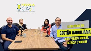 NegociaCast 21  Estratégias em Gestão Imobiliária [upl. by Sender]