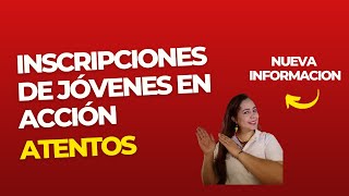 Exclusiva INformación de Inscripciones de Jóvenes en Acción 2023 [upl. by Heymann456]