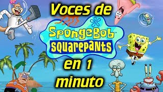 Voces de BOB ESPONJA en 1 minuto 04 [upl. by Nitsud328]