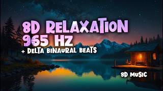 Muscle Relaxation 965 Hz 😴 Soothing Sleep Music with 8D ASMR amp Binaural Beats [upl. by Liamsi939]