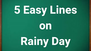 5 Lines on Rainy Day in English  5 Lines Essay on Rainy Day [upl. by Viquelia]