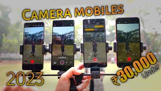 Top amp Best camera mobiles under 30K 🔥Like DSLR🔥 Best camera mobile under 30000 in 2023 March [upl. by Nek]