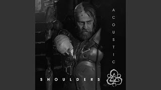 Shoulders Acoustic [upl. by Sucramal]