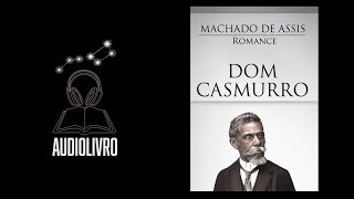 Dom casmurro  audiolivro [upl. by Clance682]