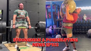 Martins Licis  Julius Maddox  Mitchell Hooper  Strongman amp Powerlifting News ep102 [upl. by Diantha]