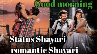 Relaxable music and beautiful song sound good morning new video Romantic Shayari [upl. by Otrebla]