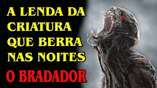 A Noite do Bradador  Brasil Malassombrado [upl. by Fritze]