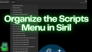 Installing Scripts amp Organizing the Scripts Menu in Siril [upl. by Aer722]