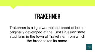 How To Pronounce Trakehner  Meaning  Pronunciation [upl. by Bannon]