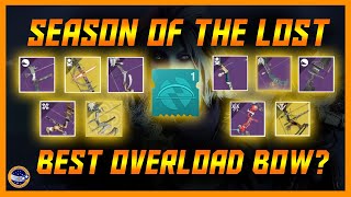 Destiny 2  Which Overload Bow is the Best Season of the Lost Guide [upl. by Huang124]