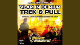 Vlam in de Pijp Trek amp Pull Official Mades Powerweekend Anthem [upl. by Yendirb]