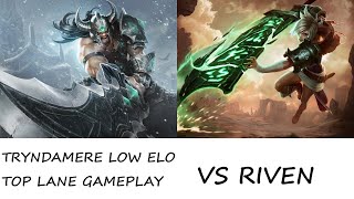 TRYNDAMERE LOW ELO TOP LANE GAMEPLAYvs RivenI never left the side lane [upl. by Pincus37]