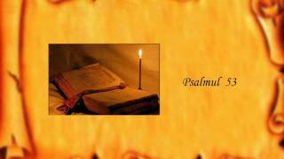 Psalmul 53 [upl. by Lean]