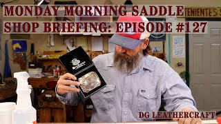 Monday Morning Saddle Shop Briefing Episode 127 [upl. by Hobbs]