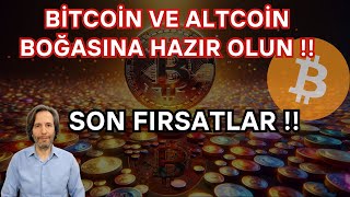 BIITCOIIN VE ALTCOIN BOĞASINA HAZIR OLUN  SON FIRSATLAR [upl. by Mufinella]